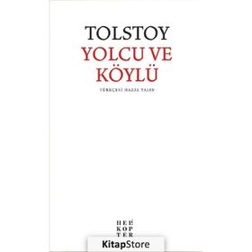 Yolcu ve Köylü - Lev Nikolayeviç Tolstoy