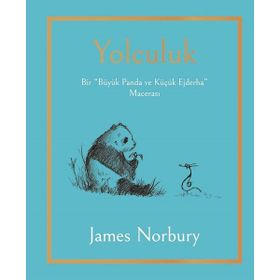 Yolculuk - Bir Büyük Panda ve Küçük Ejderha Macerası