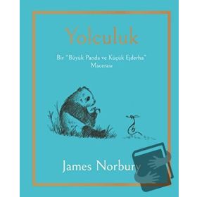 Yolculuk - Bir Büyük Panda ve Küçük Ejderha Macerası