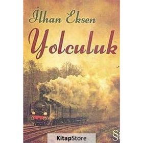 YOLCULUK - İLHAN EKSEN