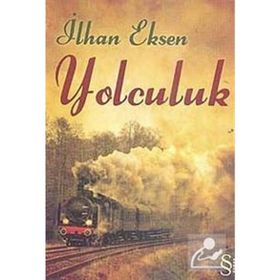 YOLCULUK - İLHAN EKSEN