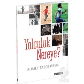 YOLCULUK NEREYE - ZAFER ŞENOCAK