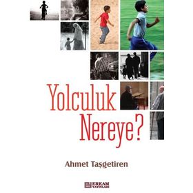 YOLCULUK NEREYE - ZAFER ŞENOCAK