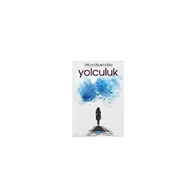 Yolculuk - Orçun Oğlakcıoğlu