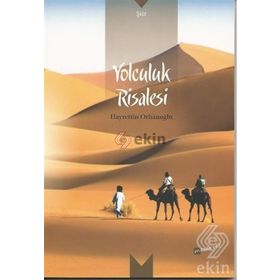 Yolculuk Risalesi - Hayrettin Orhanoğlu