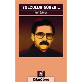 Yolculuk Sürer... - Nuri Salman