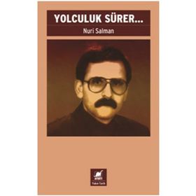 Yolculuk Sürer... - Nuri Salman