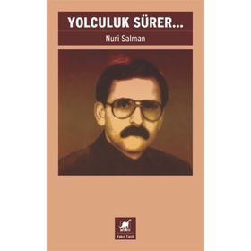 Yolculuk Sürer... - Nuri Salman