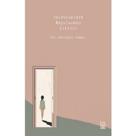 Yolculuklara Kapılardan Çıkılır Luna Yayınları