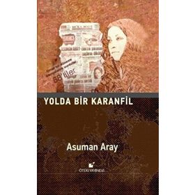 Yolda Bir Karanfil - Asuman Aray