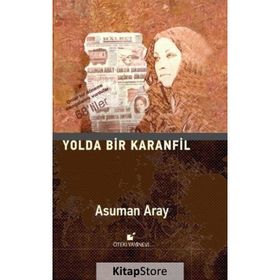 Yolda Bir Karanfil - Asuman Aray