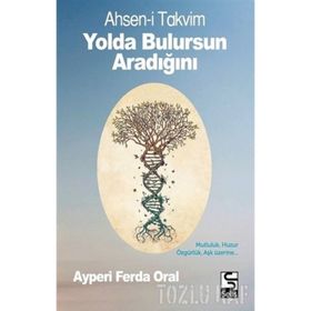 Yolda Bulursun Aradığını - Ayperi Ferda Oral