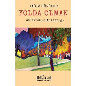 Yolda Olmak - Ümit Aktaş