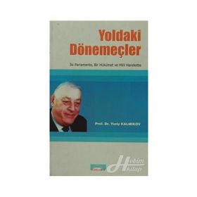 Yoldaki Dönemeçler - Yuriy Hamzatoviç Kalmıkov