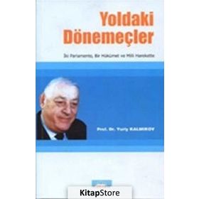 Yoldaki Dönemeçler - Yuriy Hamzatoviç Kalmıkov