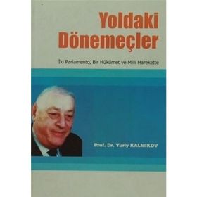 Yoldaki Dönemeçler - Yuriy Hamzatoviç Kalmıkov