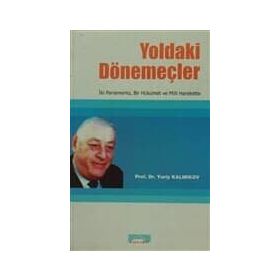 Yoldaki Dönemeçler - Yuriy Hamzatoviç Kalmıkov