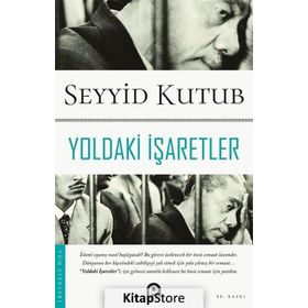 YOLDAKI İŞARETLER - SEYYID KUTUB (ISBN:9789753520157)