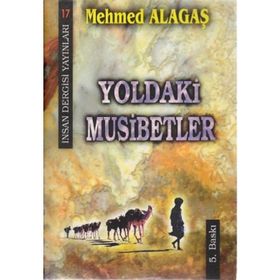 YOLDAKI MUSIBETLER - MEHMET ALAGAŞ