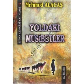 YOLDAKI MUSIBETLER - MEHMET ALAGAŞ