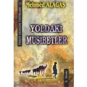 YOLDAKI MUSIBETLER - MEHMET ALAGAŞ