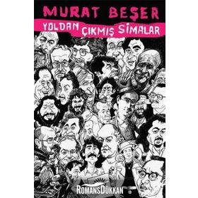 Yoldan Çıkmış Simalar - Murat Beşer
