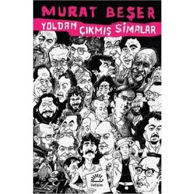 Yoldan Çıkmış Simalar - Murat Beşer
