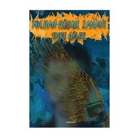 Yoldan Düşme Zamanı - Emre Güler