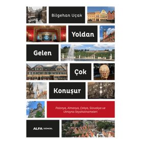 Yoldan Gelen Çok Konuşur Alfa Yayınları
