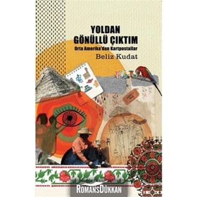 Yoldan Gönüllü Çıktım - Beliz Kudat