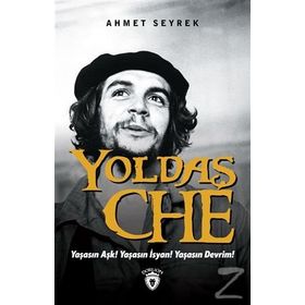 Yoldaş Che - Ahmet Seyrek