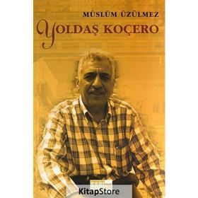 YOLDAŞ KOÇERO - MÜSLÜM ÜZÜLMEZ