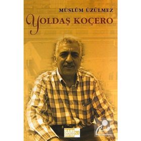 YOLDAŞ KOÇERO - MÜSLÜM ÜZÜLMEZ