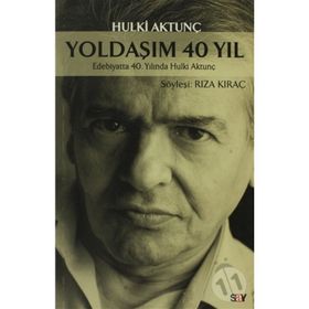 Yoldaşım 40 Yıl - Hulki Aktunç