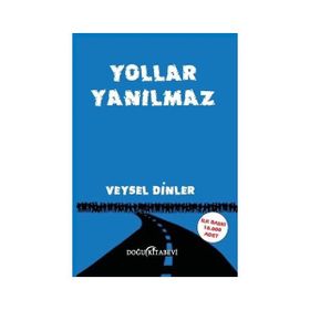 Yollar Yanılmaz - Veysel Dinler