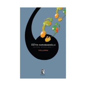 Yollarda - İhtida Öyküleri 1 - Metin Karabaşoğlu - İz Yayıncılık