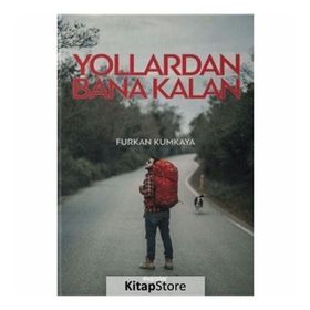 Yollardan Bana Kalan - Furkan Kumkaya