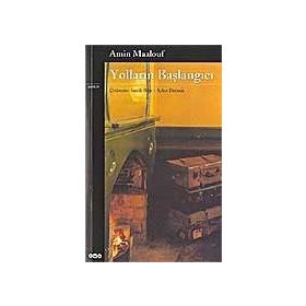 Yolların Başlangıcı - Amin Maalouf
