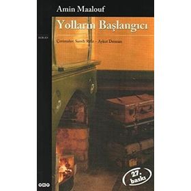 Yolların Başlangıcı - Amin Maalouf