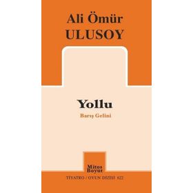 Yollu-Barış Gelini - Ali Ömür Ulusoy