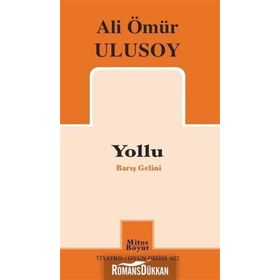 Yollu-Barış Gelini - Ali Ömür Ulusoy