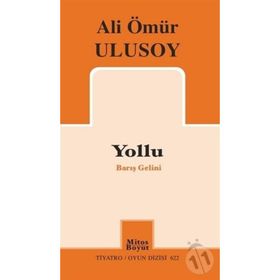 Yollu-Barış Gelini - Ali Ömür Ulusoy