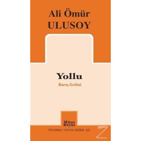 Yollu-Barış Gelini - Ali Ömür Ulusoy