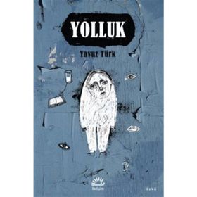 Yolluk - Yavuz Türk