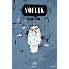Yolluk - Yavuz Türk