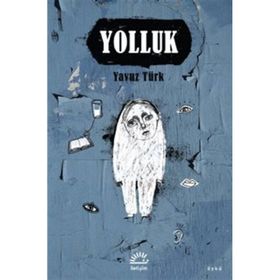 Yolluk - Yavuz Türk