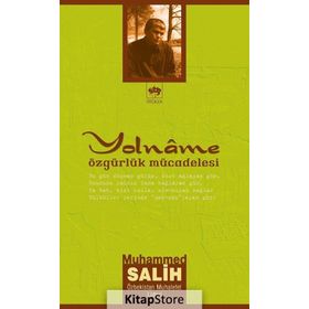 YOLNÂME ÖZGÜRLÜK MÜCADELESİ - MUHAMMED SALIH