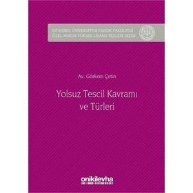 Yolsuz Tescil Kavramı ve Türleri - Görkem Çetin