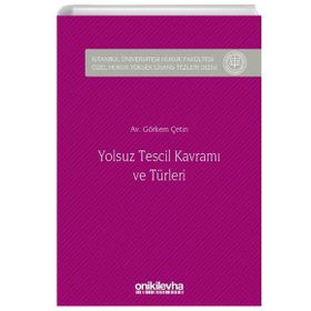 Yolsuz Tescil Kavramı ve Türleri - Görkem Çetin