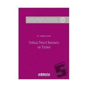 Yolsuz Tescil Kavramı ve Türleri - Görkem Çetin